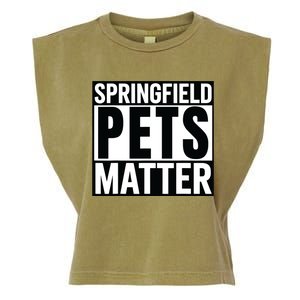 Trump They Are Eating The Dogs Cats Springfield Pets Matter Garment-Dyed Women's Muscle Tee