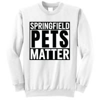 Trump They Are Eating The Dogs Cats Springfield Pets Matter Sweatshirt