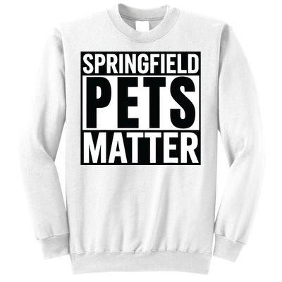 Trump They Are Eating The Dogs Cats Springfield Pets Matter Sweatshirt