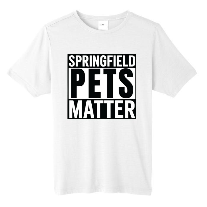 Trump They Are Eating The Dogs Cats Springfield Pets Matter Tall Fusion ChromaSoft Performance T-Shirt