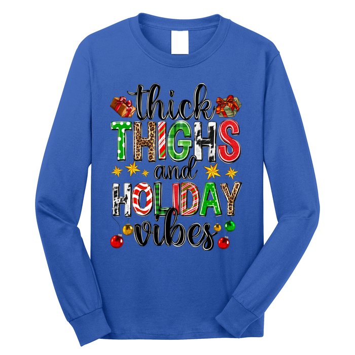 Thick Thighs And Holiday Vibes Christmas Squad Ugly Xmas Gift Long Sleeve Shirt