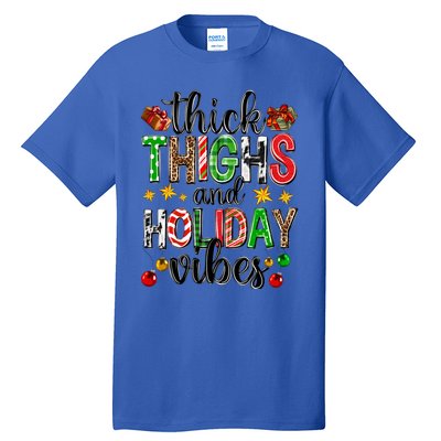 Thick Thighs And Holiday Vibes Christmas Squad Ugly Xmas Gift Tall T-Shirt