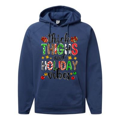 Thick Thighs And Holiday Vibes Christmas Squad Ugly Xmas Gift Performance Fleece Hoodie