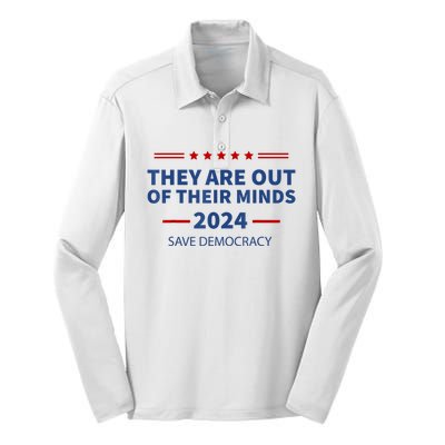 Trump They Are Out Of Their Minds Kamala Walz 2024 Silk Touch Performance Long Sleeve Polo