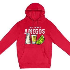 The Three Amigos Lime Salt Tequila Cinco De Mayo Premium Pullover Hoodie