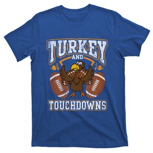 Thanksgiving Turkey And Touchdowns Football Cute Gift T-Shirt