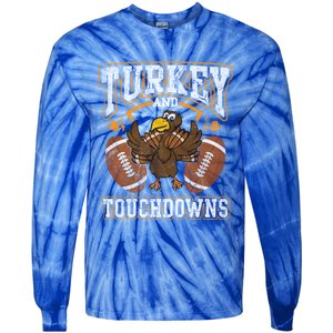 Thanksgiving Turkey And Touchdowns Football Cute Gift Tie-Dye Long Sleeve Shirt