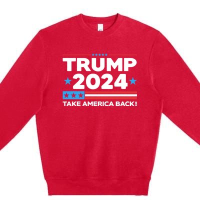 Trump Take America Back 2024 American Flag Politics Premium Crewneck Sweatshirt