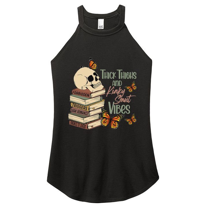 Thick Thighs And Kinky Smut Vibes Women's Perfect Tri Rocker Tank