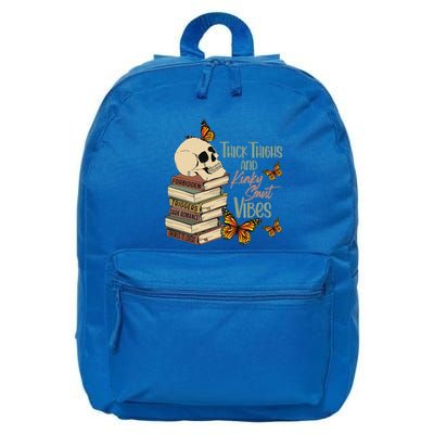 Thick Thighs And Kinky Smut Vibes 16 in Basic Backpack