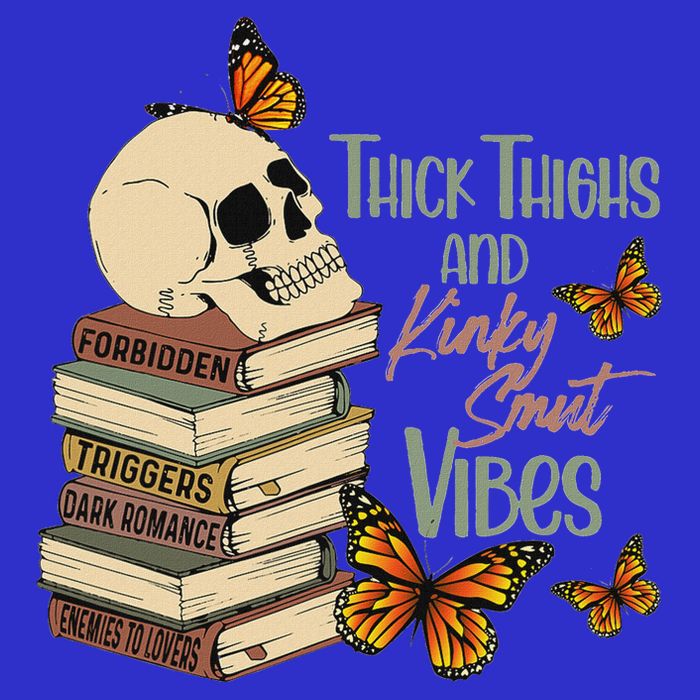 Thick Thighs And Kinky Smut Vibes Poster