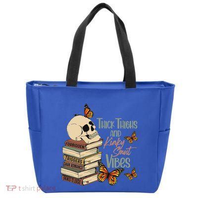 Thick Thighs And Kinky Smut Vibes Zip Tote Bag