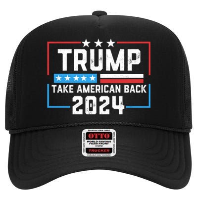 Trump Take America Back 2024 American Flag Politics High Crown Mesh Back Trucker Hat