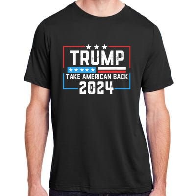 Trump Take America Back 2024 American Flag Politics Adult ChromaSoft Performance T-Shirt