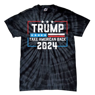 Trump Take America Back 2024 American Flag Politics Tie-Dye T-Shirt