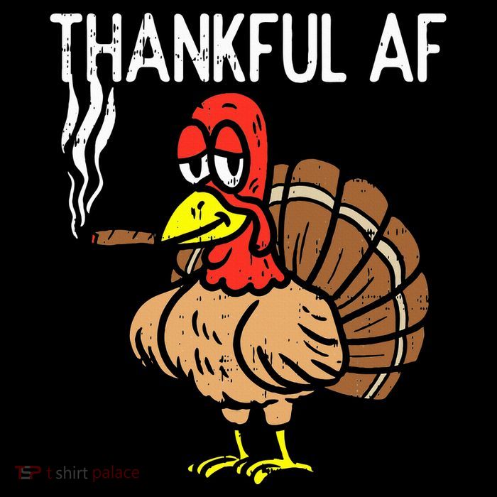 thanksgiving thankful af turkey smoking weed cannabis 420 Tall T-Shirt