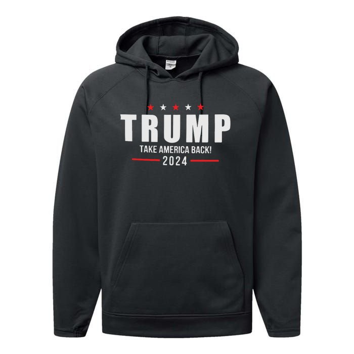 Trump Take America Back 2024 Performance Fleece Hoodie