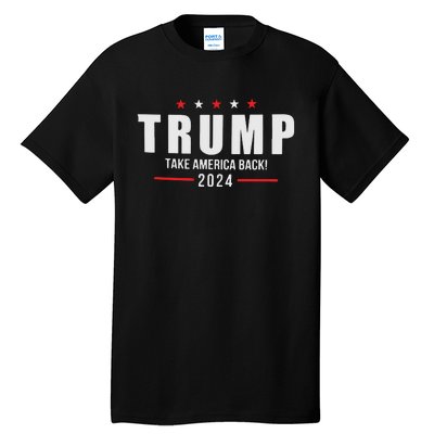 Trump Take America Back 2024 Tall T-Shirt