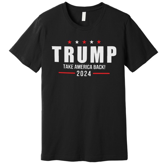 Trump Take America Back 2024 Premium T-Shirt