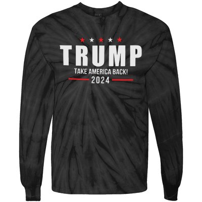 Trump Take America Back 2024 Tie-Dye Long Sleeve Shirt