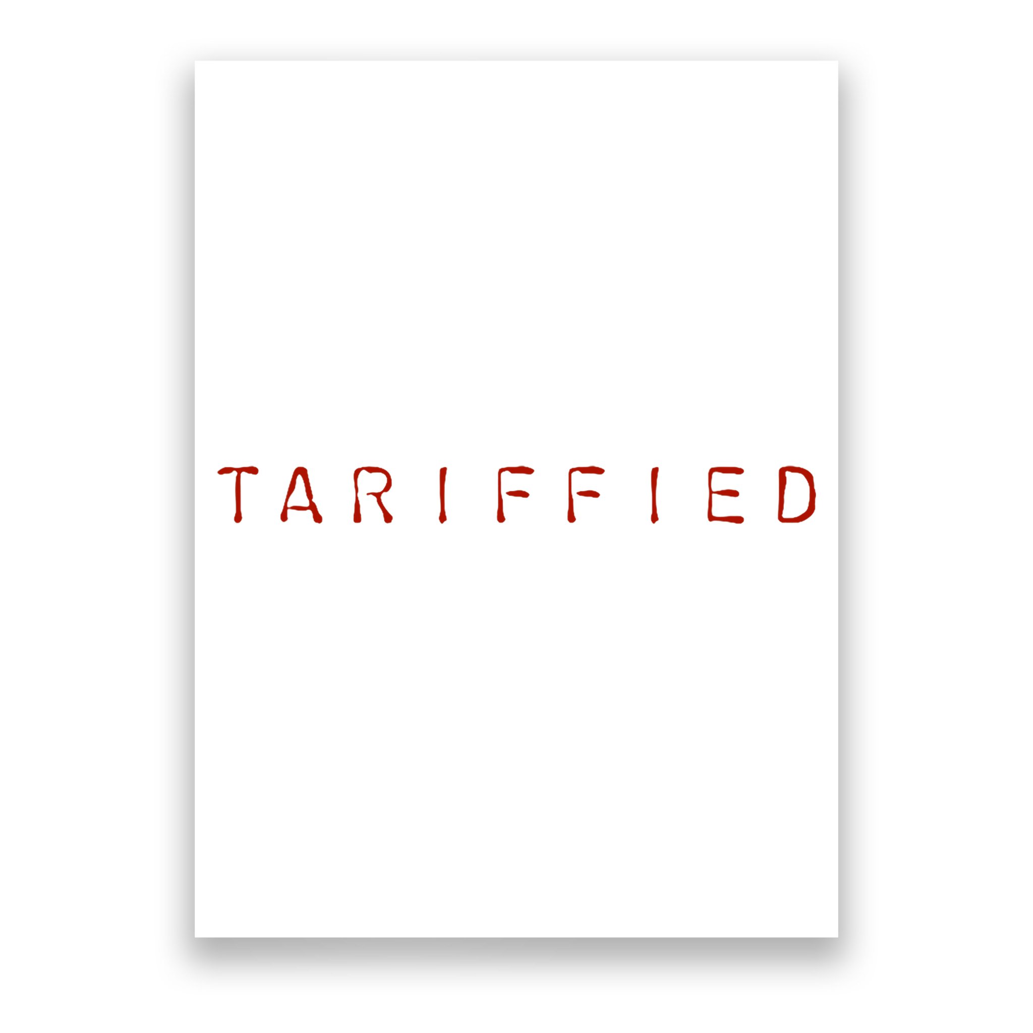 Tariffied  Poster