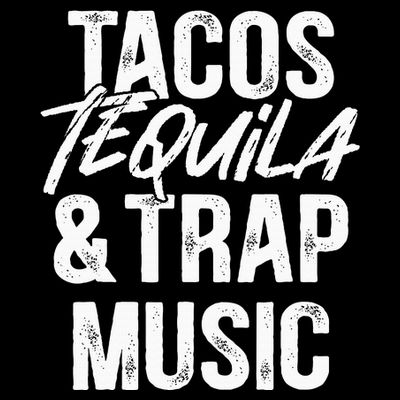 Tacos Tequila And Trap Music Mexican Food Drinking T-Shirt