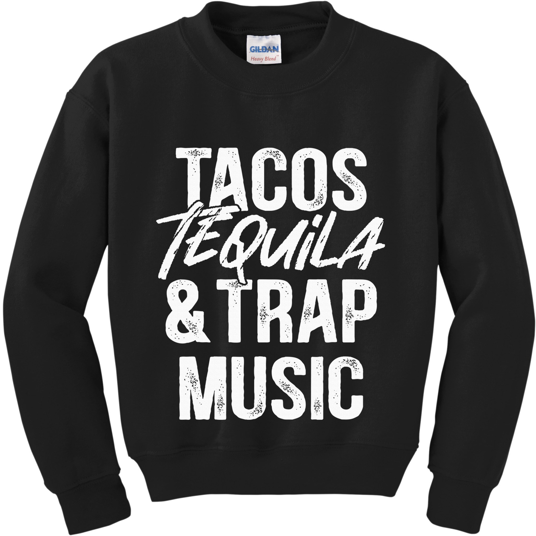 Tacos Tequila And Trap Music Mexican Food Drinking Kids Sweatshirt