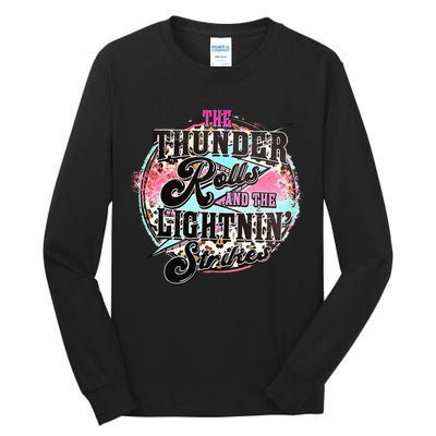 The Thunder And The Lightning Western Rolls And Strikes Tall Long Sleeve T-Shirt