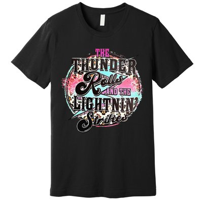 The Thunder And The Lightning Western Rolls And Strikes Premium T-Shirt