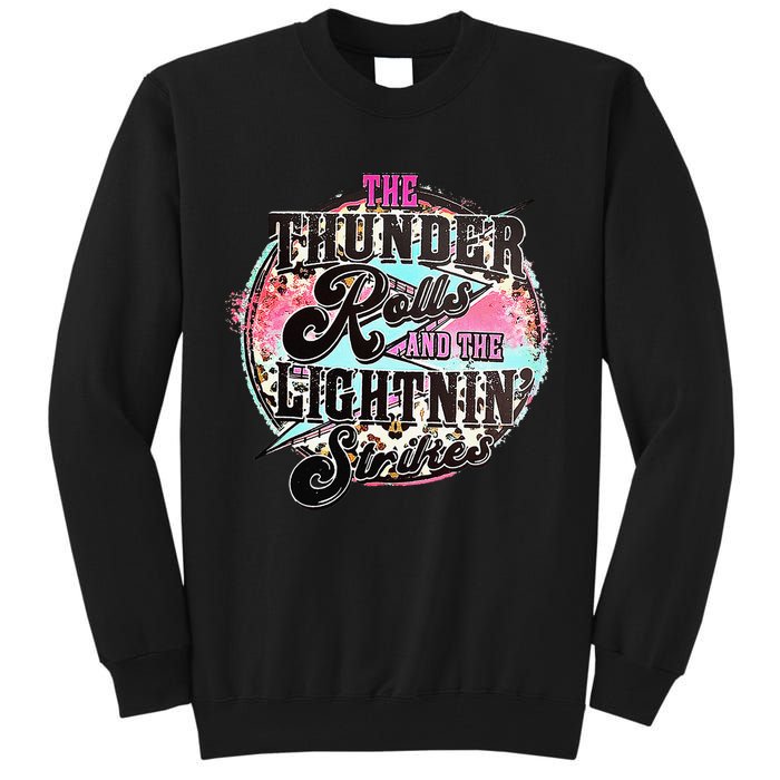 The Thunder And The Lightning Western Rolls And Strikes Tall Sweatshirt
