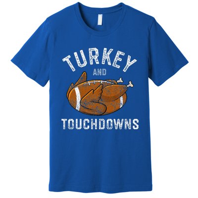 Thanksgiving Turkey And Touchdowns Football Premium T-Shirt