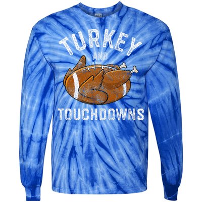 Thanksgiving Turkey And Touchdowns Football Tie-Dye Long Sleeve Shirt