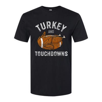 Thanksgiving Turkey And Touchdowns Football Softstyle CVC T-Shirt