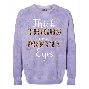 Thick Thighs and Pretty Eyes Colorblast Crewneck Sweatshirt