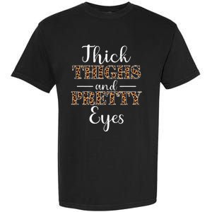 Thick Thighs and Pretty Eyes Garment-Dyed Heavyweight T-Shirt