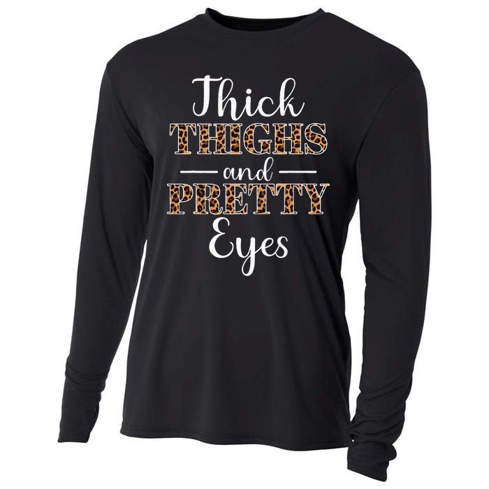 Thick Thighs and Pretty Eyes Cooling Performance Long Sleeve Crew