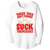 These Toes AinT Gonna Suck Themselves Funny Foot Fetish Women's Perfect Tri Tunic Long Sleeve Shirt