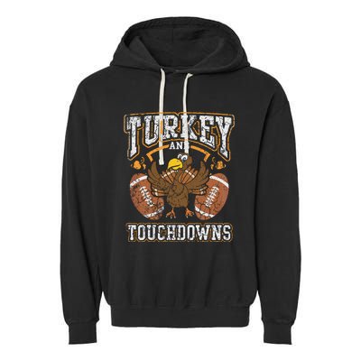 Thanksgiving Turkey And Touchdowns Football Garment-Dyed Fleece Hoodie