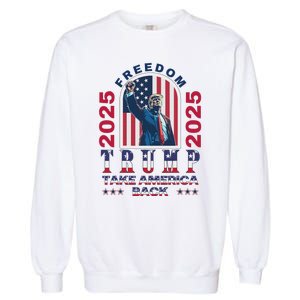 Trump Take America Back 2024  Freedom And Safety Garment-Dyed Sweatshirt