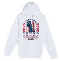 Trump Take America Back 2024  Freedom And Safety Premium Pullover Hoodie