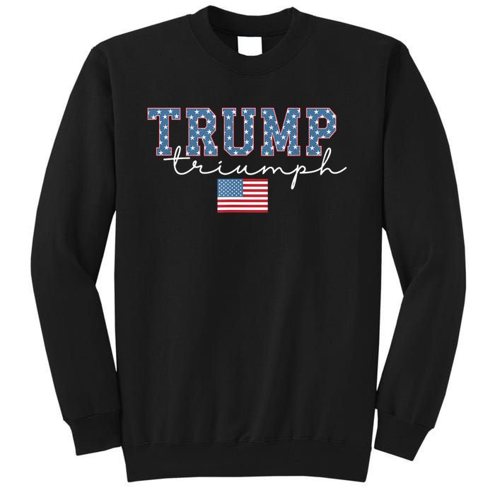 Trump Triumph American Flag Stars 2024 Winner Maga Victory Tall Sweatshirt