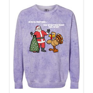 Thanksgiving Turkey And Santa Claus Christmas Too Early Gift Colorblast Crewneck Sweatshirt