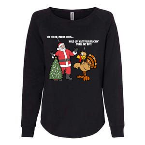 Thanksgiving Turkey And Santa Claus Christmas Too Early Gift Womens California Wash Sweatshirt