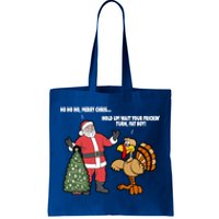 Thanksgiving Turkey And Santa Claus Christmas Too Early Gift Tote Bag