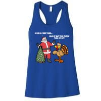 Thanksgiving Turkey And Santa Claus Christmas Too Early Gift Women's Racerback Tank