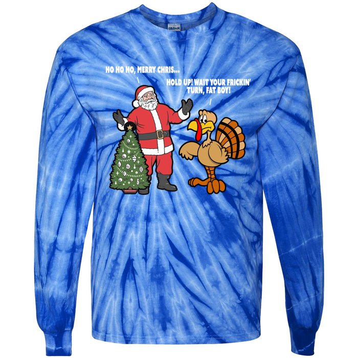 Thanksgiving Turkey And Santa Claus Christmas Too Early Gift Tie-Dye Long Sleeve Shirt