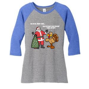 Thanksgiving Turkey And Santa Claus Christmas Too Early Gift Women's Tri-Blend 3/4-Sleeve Raglan Shirt