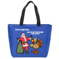 Thanksgiving Turkey And Santa Claus Christmas Too Early Gift Zip Tote Bag