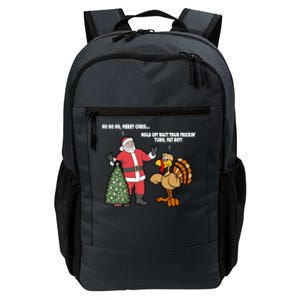 Thanksgiving Turkey And Santa Claus Christmas Too Early Gift Daily Commute Backpack