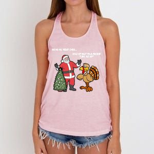 Thanksgiving Turkey And Santa Claus Christmas Too Early Gift Women's Knotted Racerback Tank